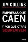 Empresas que caen y por que otras sobreviven