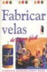 Fabricar velas de forma facil