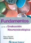 Fundamentos para la evaluacion neuropsicologica.