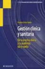 Gestion clinica y sanitaria: de la practica diaria a la academia, ida y vuelta