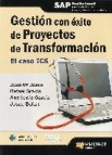 Gestion con exito de proyectos de transformacion: el caso ics