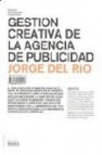 Gestion creativa de la agencia de publicidad