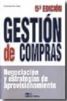 Gestion de compras: negociacion y estrategias de aprovisionamient o