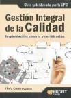 Gestion integral de la calidad: implantacion, control y certifica cion