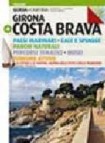 Girona costa brava (guia + mapa) - italiano