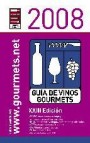 Guia de vinos gourmets 2008 (xxiii ed.)