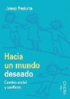 Hacia un mundo deseado: cambio social y conflicto