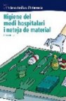 Higiene del medi hospitalari i neteja de material