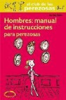 Hombres: manual de instrucciones para las perezosas