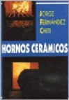 Hornos ceramicos: a gas, leã‘a, carbon, gas oil