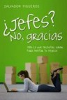 â¿jefes? no, gracias (ebook)