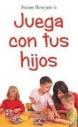 Juega con tus hijos