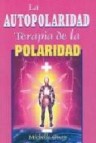 La autopolaridad: terapia de la polaridad