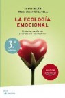 La ecologia emocional: el arte de transformar positivamente las e mociones