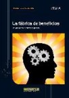 La fabrica de beneficios