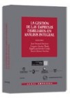 La gestion de empresas familiares: un analisis integral