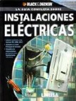 La guia completa sobre instalaciones electricas (black & decker)