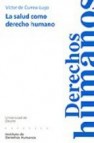 La salud como derecho humano (cuaderno deusto de derechos humanos ; 32)