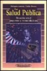 La salud publica: situacion actual, propuestas y recomendaciones