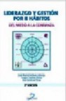 Liderazgo y gestion por 8 habitos: del miedo a la confianza (2âª e d.)