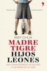 Madre tigre, hijos leones (ebook)