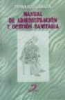 Manual de administracion y gestion sanitaria