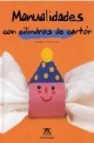 Manualidades con cilindros de carton