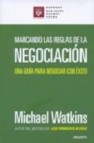 Marcando las reglas de la negociacion: una guia para negociar con exito