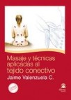 Masaje y tecnicas aplicadas al tejido conectivo (libro + dvd)