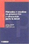 Metodos y medios en promocion y educacion para la salud