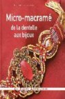 Micro-macrame dentelle bijoux