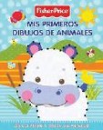 Mis primeros dibujos de animales (fisher-price. precious planet)