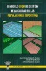 Modelo efqm de gestion de la calidad en las instalaciones deporti vas