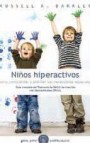 Niã‘os hiperactivos: como comprender y atender sus necesidades esp eciales