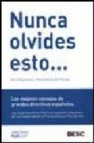 Nunca olvides esto... los mejores consejos de grandes directivos espaã‘oles