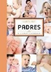 Padres: de la gestacion a la adolescencia