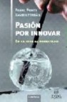 Pasion por innovar: de la idea al resultado