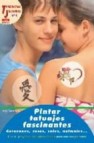 Pintar tatuajes fascinantes: corazones, rosas, soles, animales...