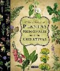 Plantas medicinales y curativa: atlas ilustrado