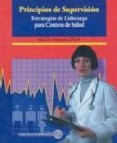 Principios de supervision: estrategias de liderazgo para centros de salud