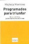 Programados para triunfar: nuevo capitalismo, gestion empresarial y vida privada