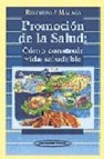 Promocion de la salud: como construir una vida saludable