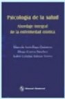 Psicologia de la salud: abordaje integral de la enfermedad cronic a