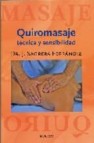 Quiromasaje: tecnica y sensibilidad (4âª ed)