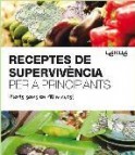 Receptes de supervivencia per a principiants