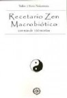 Recetario zen macrobiotico: con mas de 100 recetas