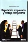 Reputacion empresarial y ventaja competitiva