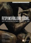 Responsabilidad social: una reflexion global sobre la r s e