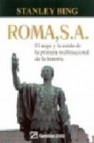 Roma, s.a.: el auge y la caida de la primera multinacional de la historia