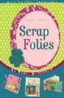 Scrap folies